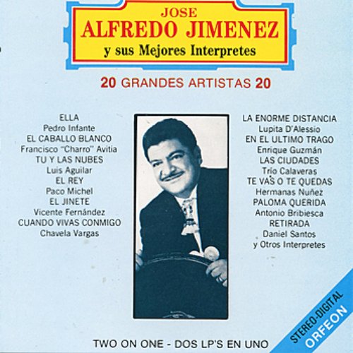 Grandes Artistas y Sus Mejores Interpretes — José Alfredo Jiménez | Last.fm