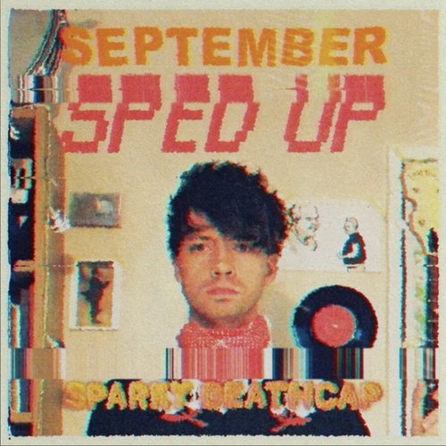 September (Sped Up)