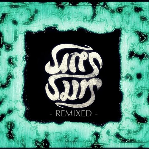 Siren Sun Remixed
