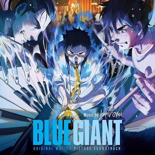 Blue Giant - Original Motion Picture Soundtrack
