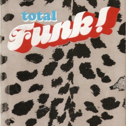 Total Funk: The Ultimate Collection
