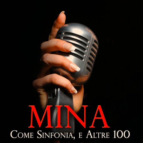 Come sinfonia e altre 100 (106 Canzoni Originali)