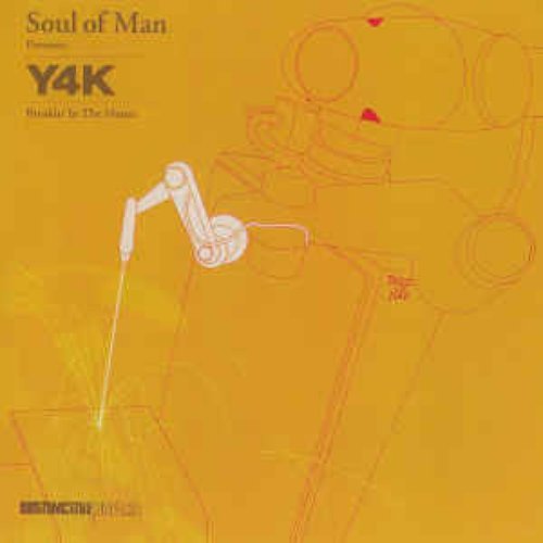 Soul Of Man Presents: Y4K - Breakin' In The House