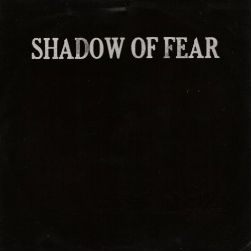Shadow Of Fear