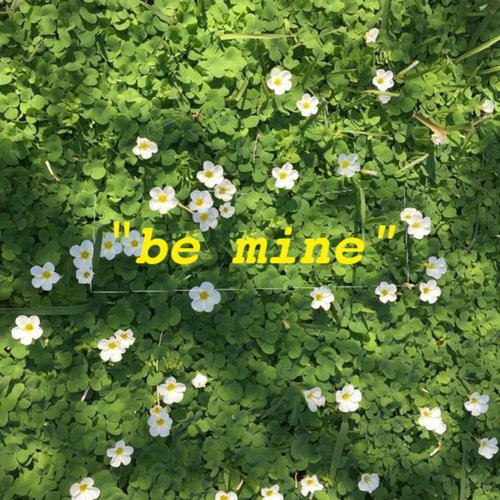 Be Mine - Single