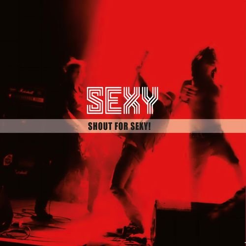 Shout For Sexy!