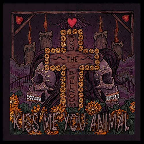 Kiss Me You Animal - Single