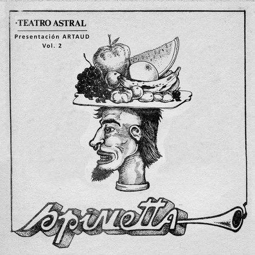 Presentación Artaud - 1973 - Teatro Astral, vol. 2