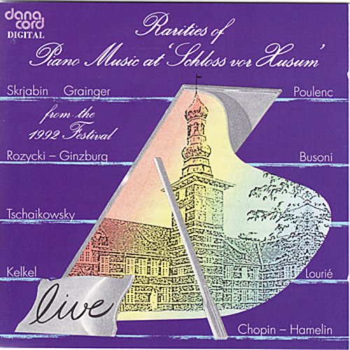 Rarities of Piano Music 1992: Live Recordings from the Husum Festival