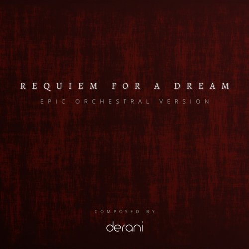 Requiem for a Dream (Epic Orchestral Version)