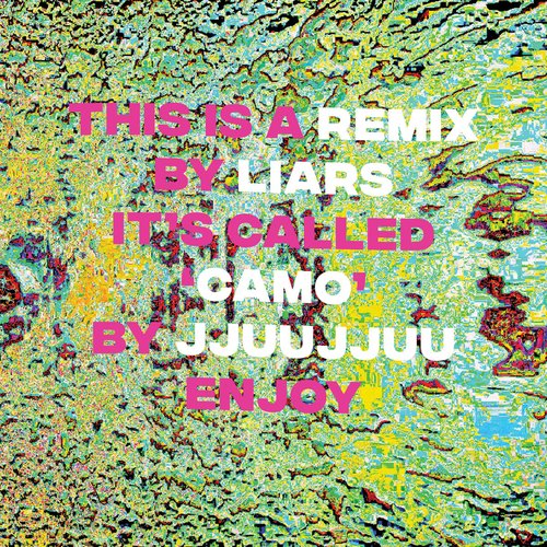 Camo (Liars Remix)