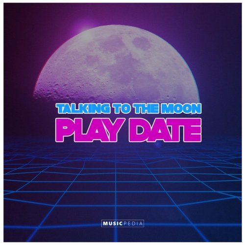 Talking To The Moon Play Date