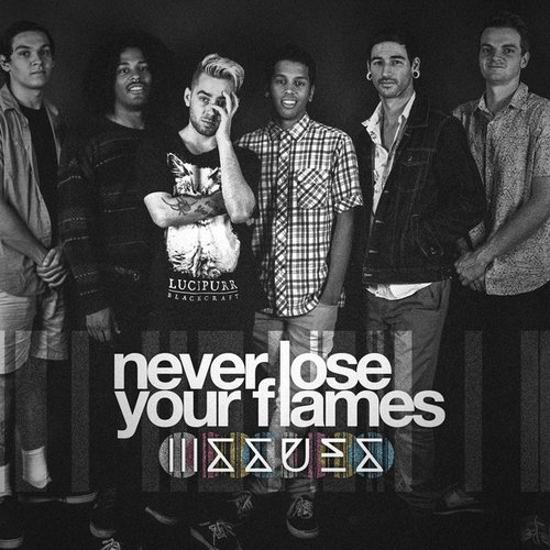 Never Lose Your Flames - Single