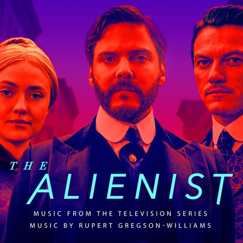 The Alienist (Music from the Television Series)
