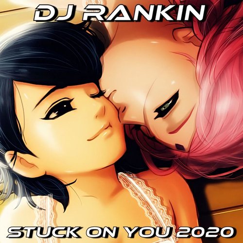 Stuck on you