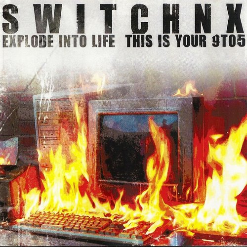 Explode Into Life This Is Your 9 To 5
