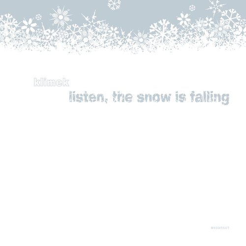 Listen the Snow is Falling