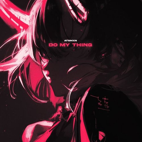 DO MY THING