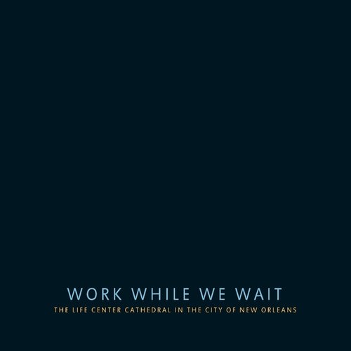 Work While We Wait