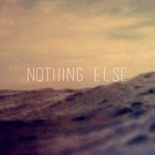 Nothing Else