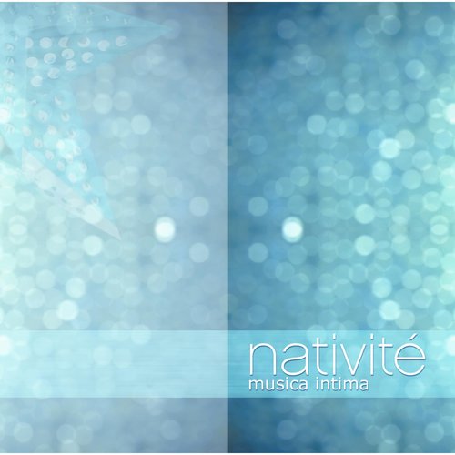 Musica Intima: Christmas, Nativite