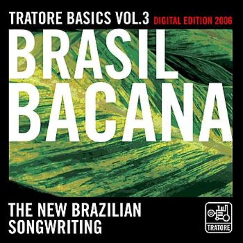 Tratore Basics 3: New Brazilian Songwriting