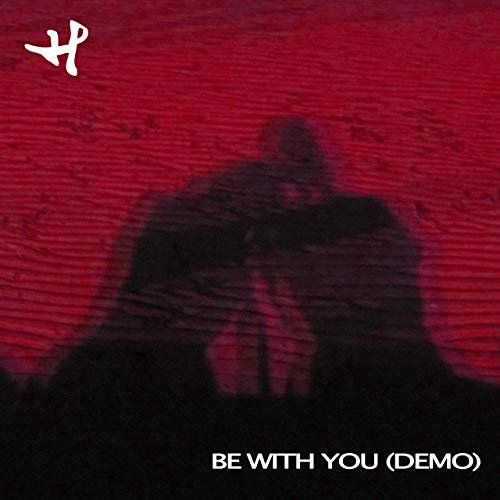 Be With You (Demo)