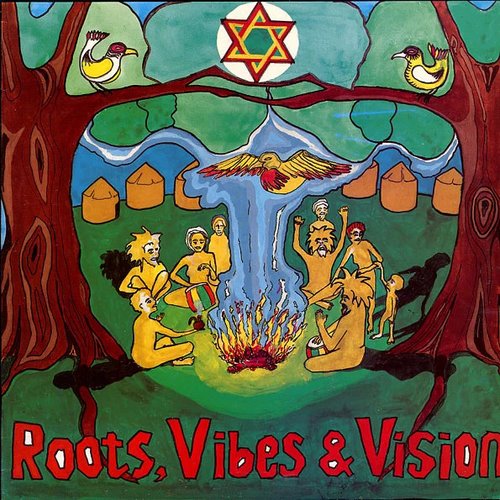Roots, Vibes and Vision