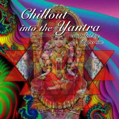 VA Chillout into the Yantra