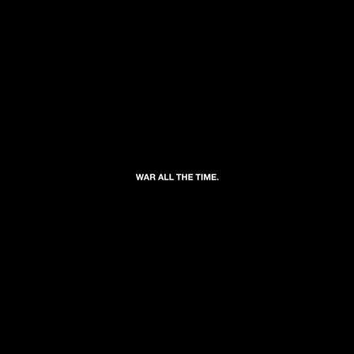 War All the Time