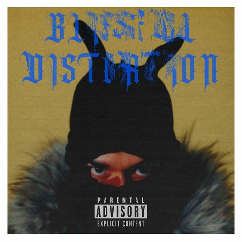 BLISSFUL DISTORTION [Explicit]