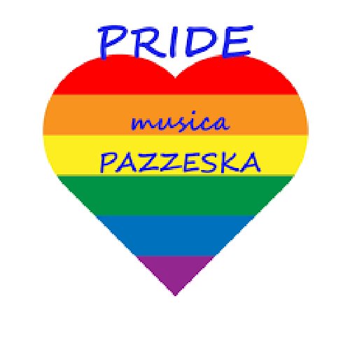 PRIDE 🏳️‍🌈 Musica Pazzeska 🌈