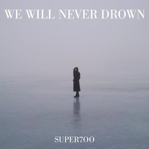 We Will Never Drown