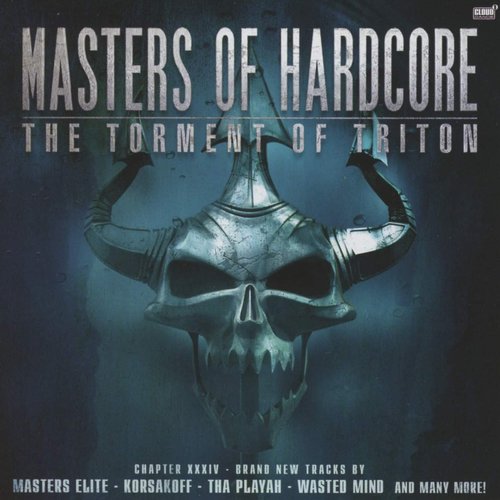 Masters Of Hardcore Chapter XXXIV - The Torment Of Triton
