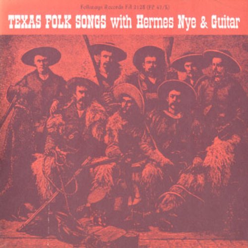 Texas Folk Songs with Hermes Nye and Guitar