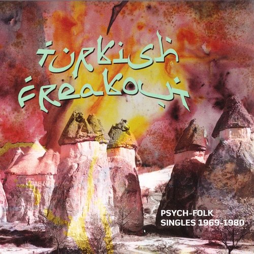 VA ~ Turkish Freakout: Psych Folk Singles 1969-80