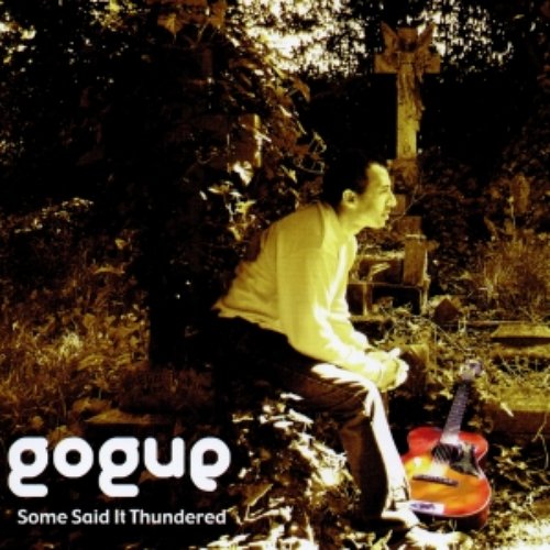 Some Said it Thundered