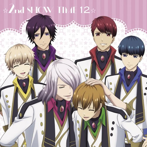 ☆2nd SHOW TIME 12☆ team鳳&team柊&揚羽×蜂矢×北原×南條&オールキャスト/「スタミュ」ミュージカルソングシリーズ