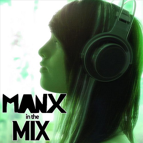 Manx in the Mix