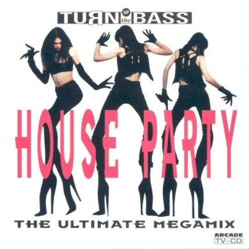 House Party - The Ultimate Megamix