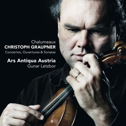 Graupner: Chalumeaux - Concertos, ouvertures & sonatas