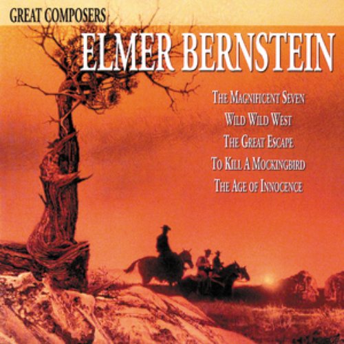 Great Composers: Elmer Bernstein