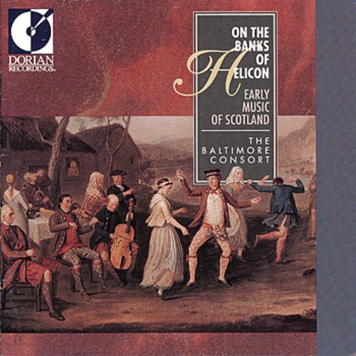 On the Banks of Helicon: Early Music of Scotland