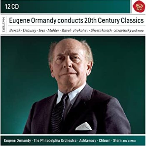 Eugene Ormandy conducts 20th Century Classics