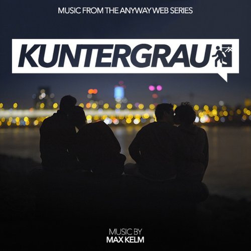 Kuntergrau (Original Soundtrack)