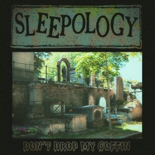 Don't Drop My Coffin