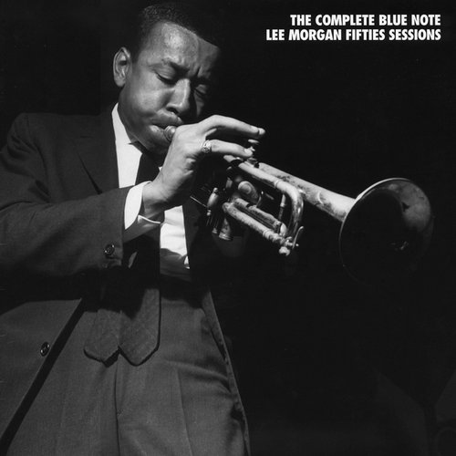 The Complete Blue Note Lee Morgan Fifties Sessions