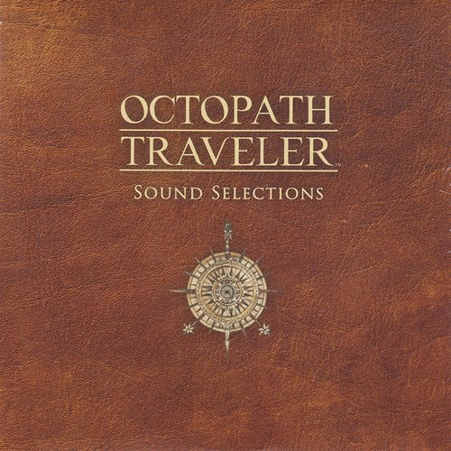 Octopath Traveler Sound Selections