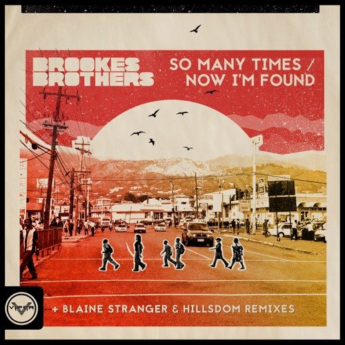 So Many Times / Now I'm Found (Remixes)