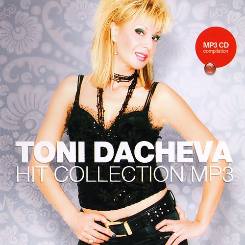 Hit Collection MP3 — Тони Дачева | Last.fm